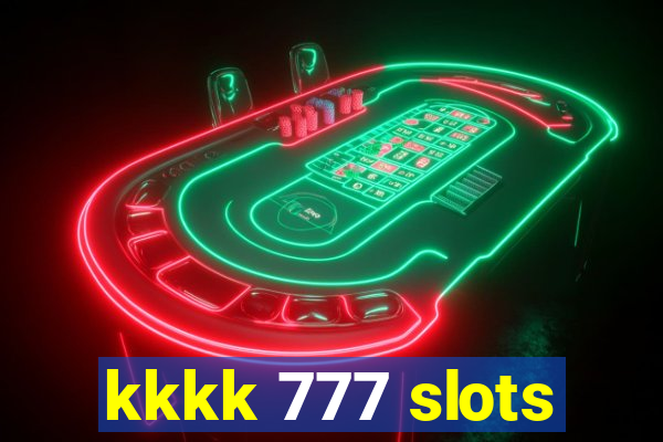 kkkk 777 slots